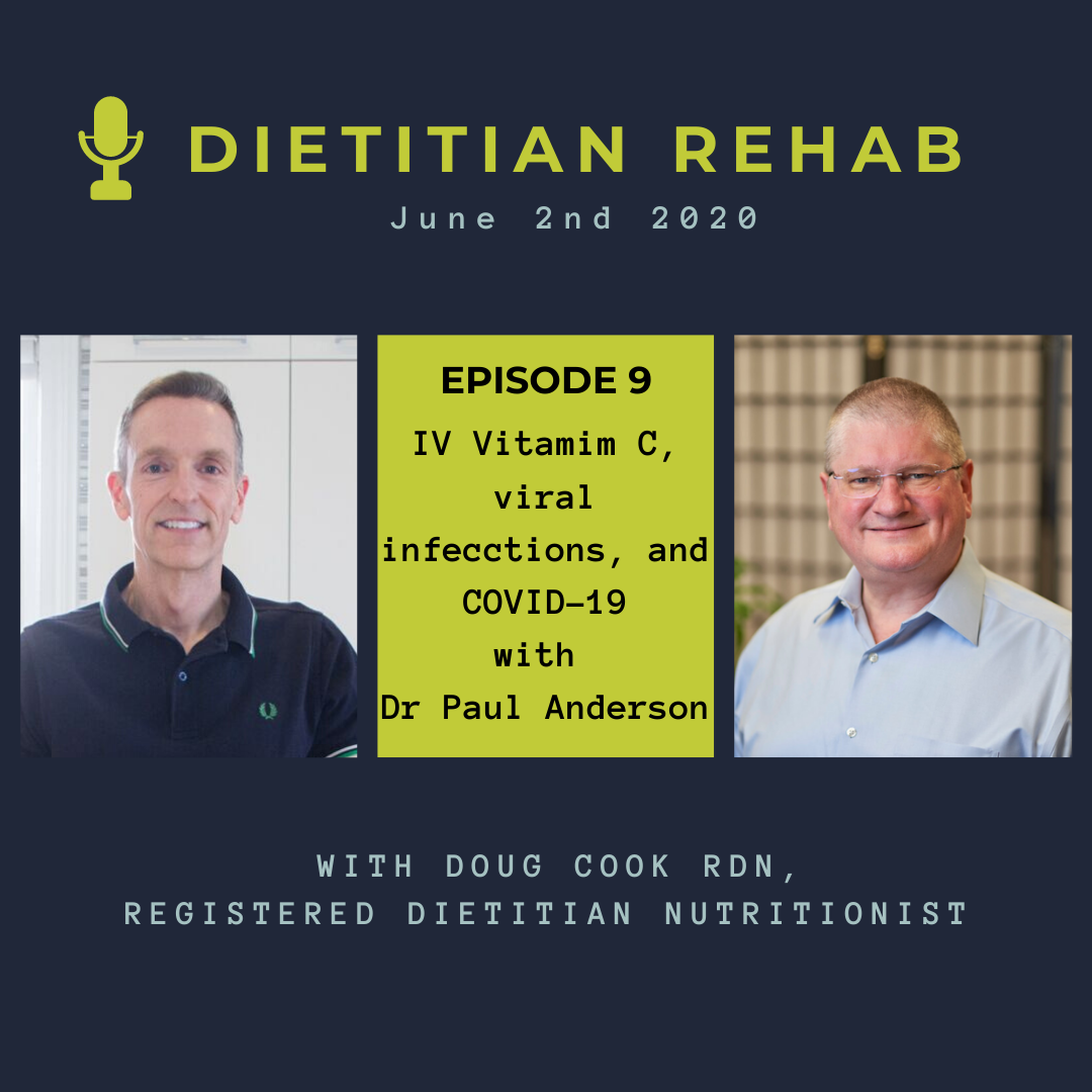 DIetitian Rehab IV vitamin C and COVID 19 with Doug Cook RD