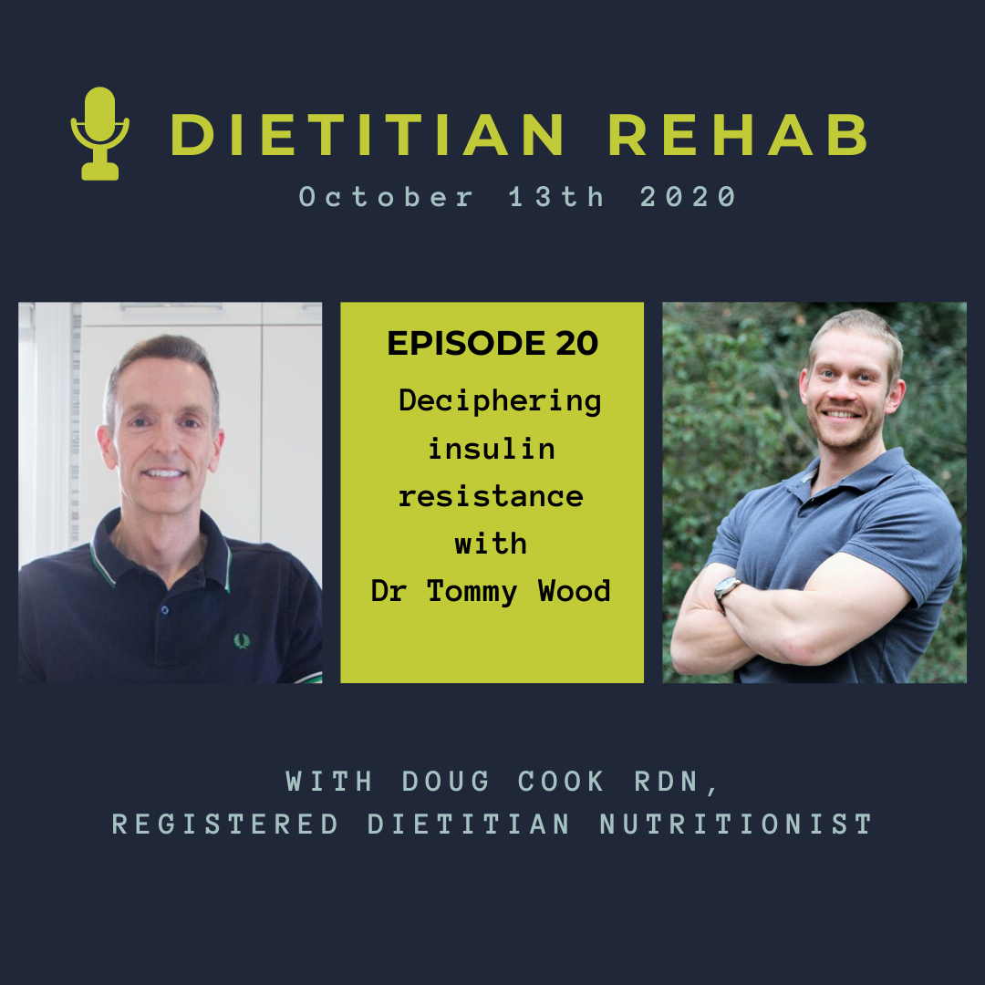 Insulin resistance with Tommy Wood - by Doug Cook RD